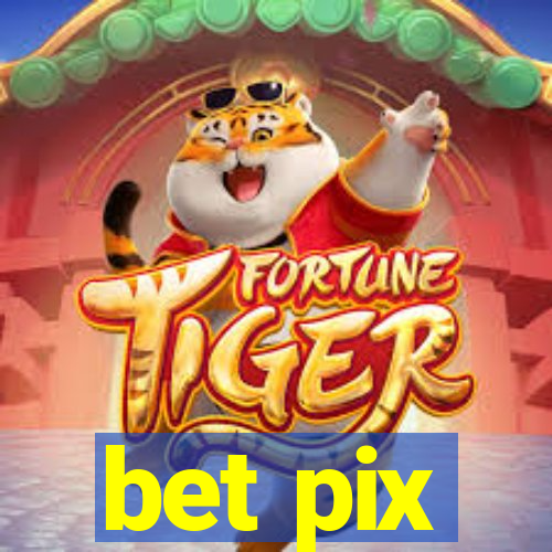 bet pix